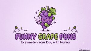 Grape Puns
